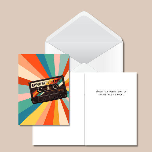 You're Vintage Birthday Card - Funny Sarcastic Card 5x7