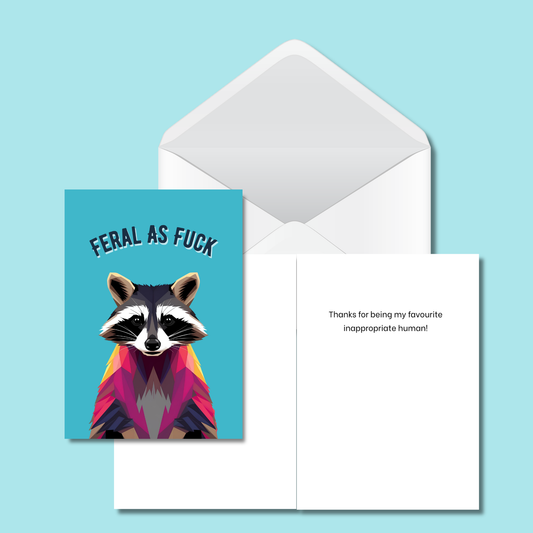 Feral As Fuck Card - 5x7 Sarcastic Card