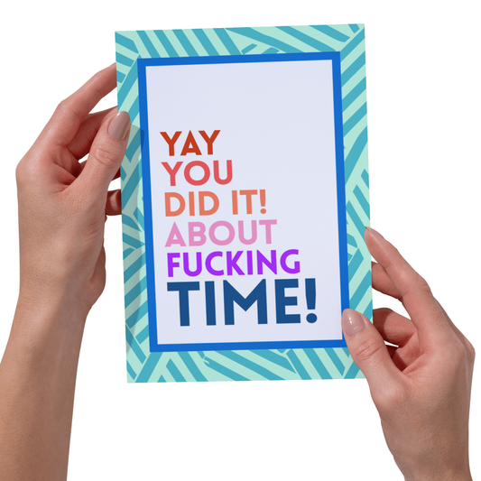 Yah You Did It Greeting Card - Funny Card