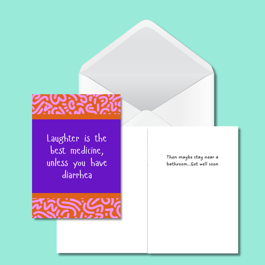 Laughter Is The Best Medicine - Funny Card - 5x7