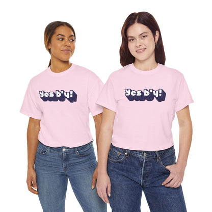 Yes b'y! Unisex Heavy Cotton Tee | Casual Shirt, Gift for Friends, Fun T-shirt