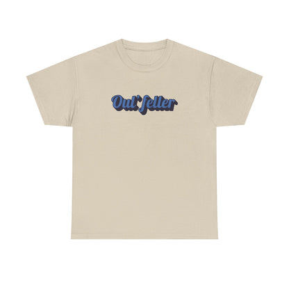 Oul' Feller Tee - Unisex Heavy Cotton Tee - Chill Vibes T-shirt