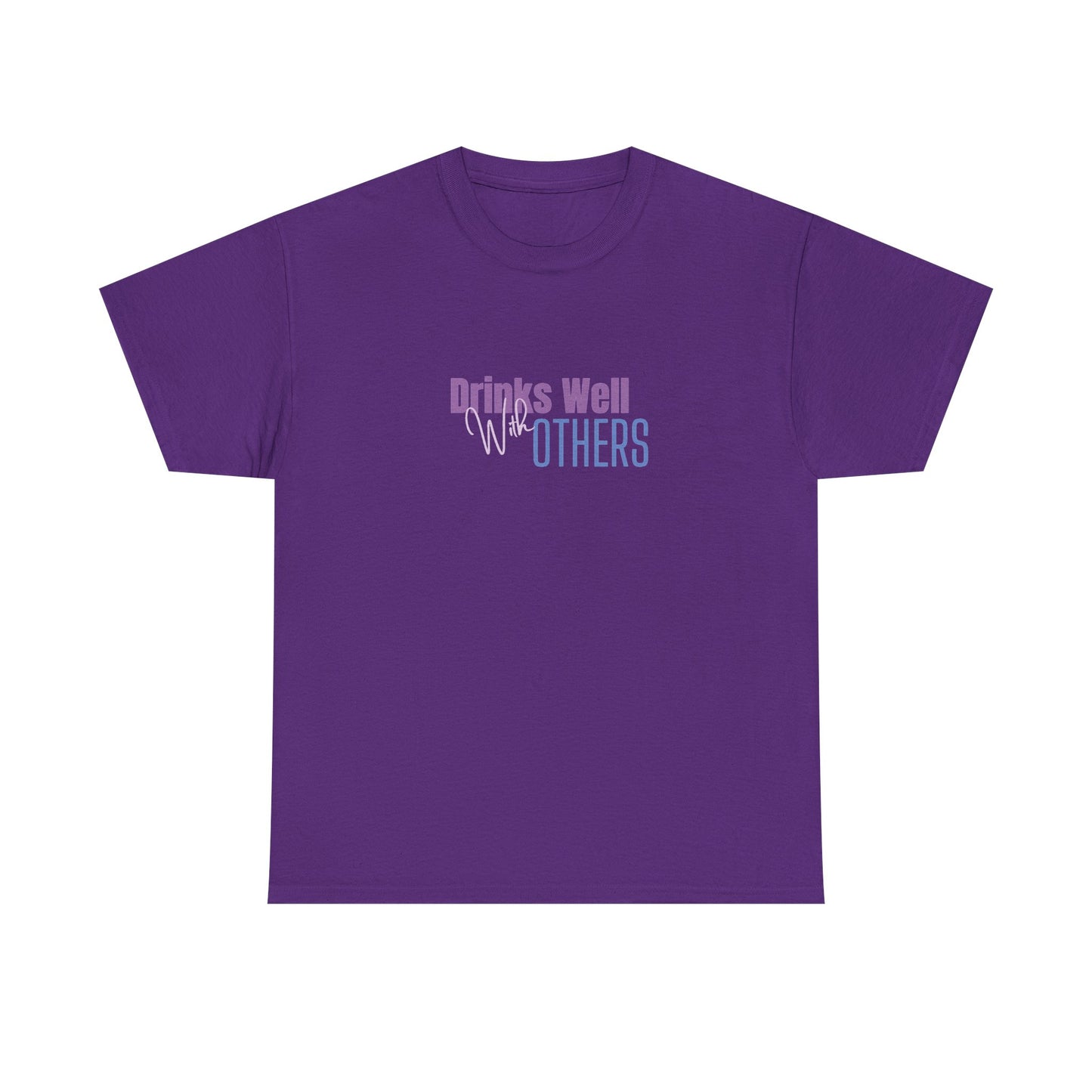 Drinks Well Unisex Heavy Cotton Tee - Party Tee - Gifts For Her