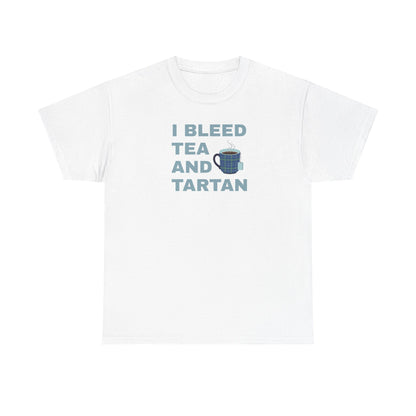 I Bleed Tea and Tartan - Tea Lover's Unisex Heavy Cotton Tee