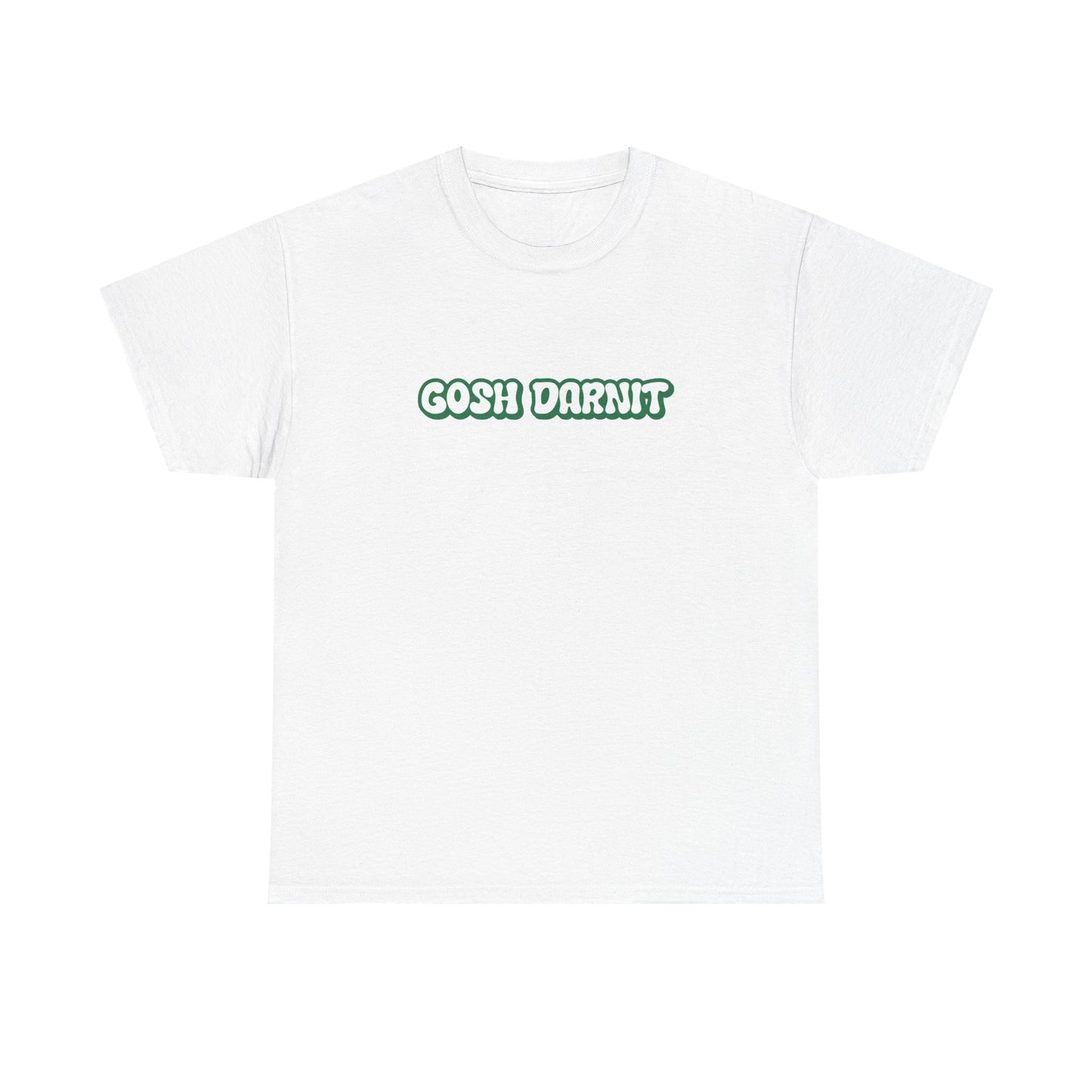 Gosh Darn It Tee, Funny Unisex Cotton Tee -  Gift for Him/Her, Humor Shirt