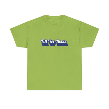 Unisex Heavy Cotton Tee- 'Fill Yer Boots' Graphic Tee, Perfect for Everyday Wear
