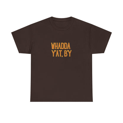Whadda Y'at, B'y Unisex Heavy Cotton Tee, Fun Graphic Tee, Casual Wear