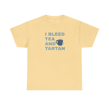 I Bleed Tea and Tartan - Tea Lover's Unisex Heavy Cotton Tee