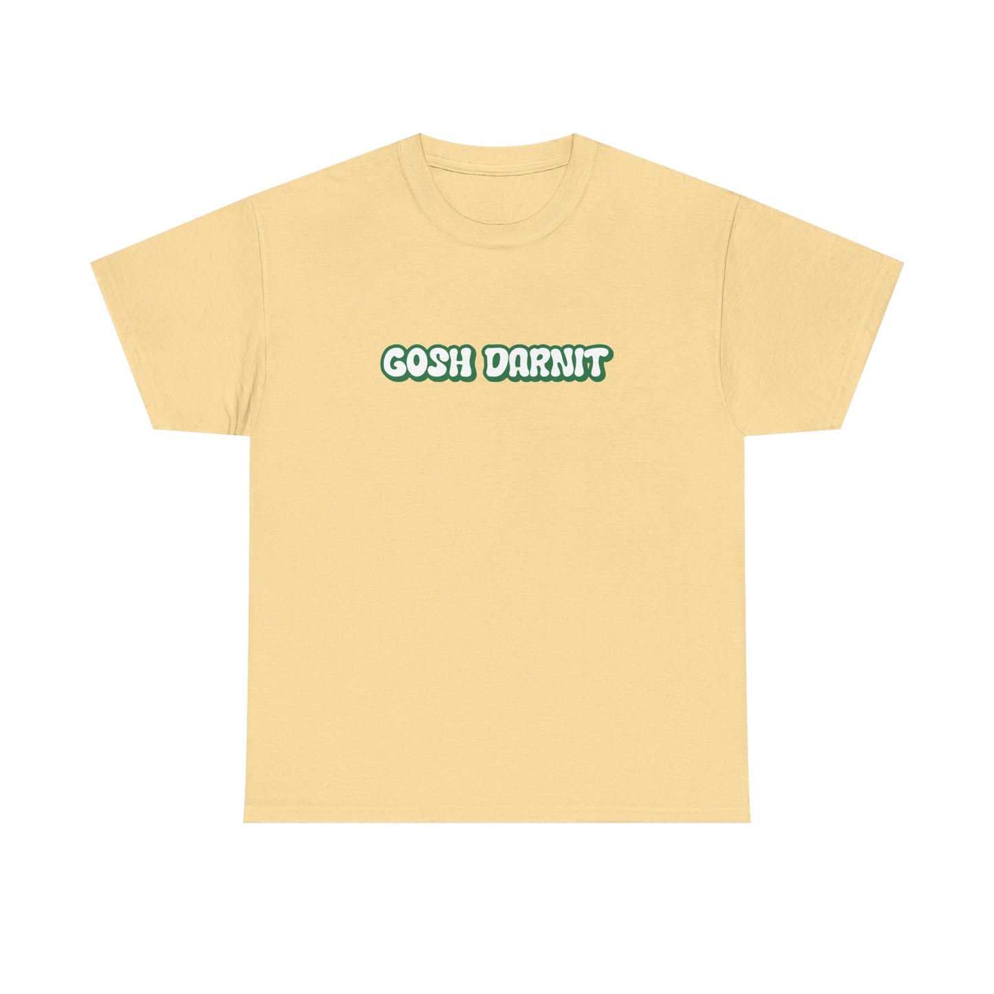 Gosh Darn It Tee, Funny Unisex Cotton Tee -  Gift for Him/Her, Humor Shirt