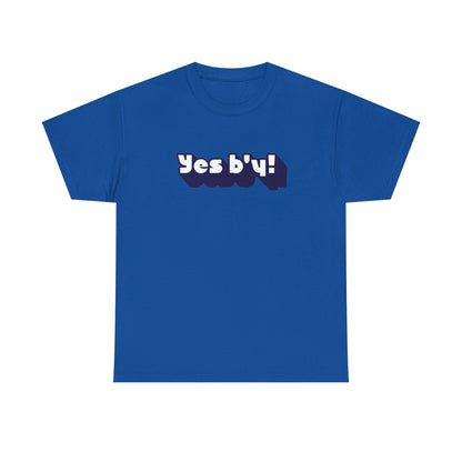 Yes b'y! Unisex Heavy Cotton Tee | Casual Shirt, Gift for Friends, Fun T-shirt
