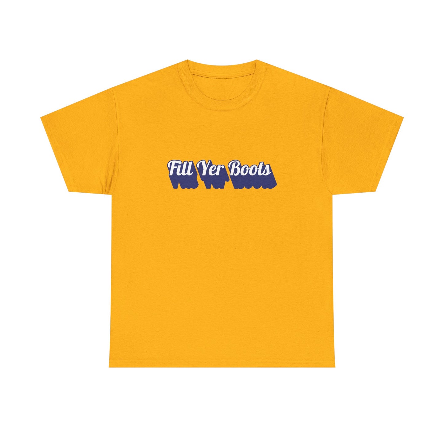 Unisex Heavy Cotton Tee- 'Fill Yer Boots' Graphic Tee, Perfect for Everyday Wear