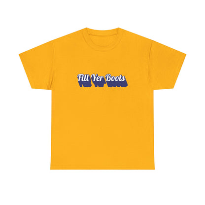 Unisex Heavy Cotton Tee- 'Fill Yer Boots' Graphic Tee, Perfect for Everyday Wear
