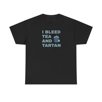 I Bleed Tea and Tartan - Tea Lover's Unisex Heavy Cotton Tee