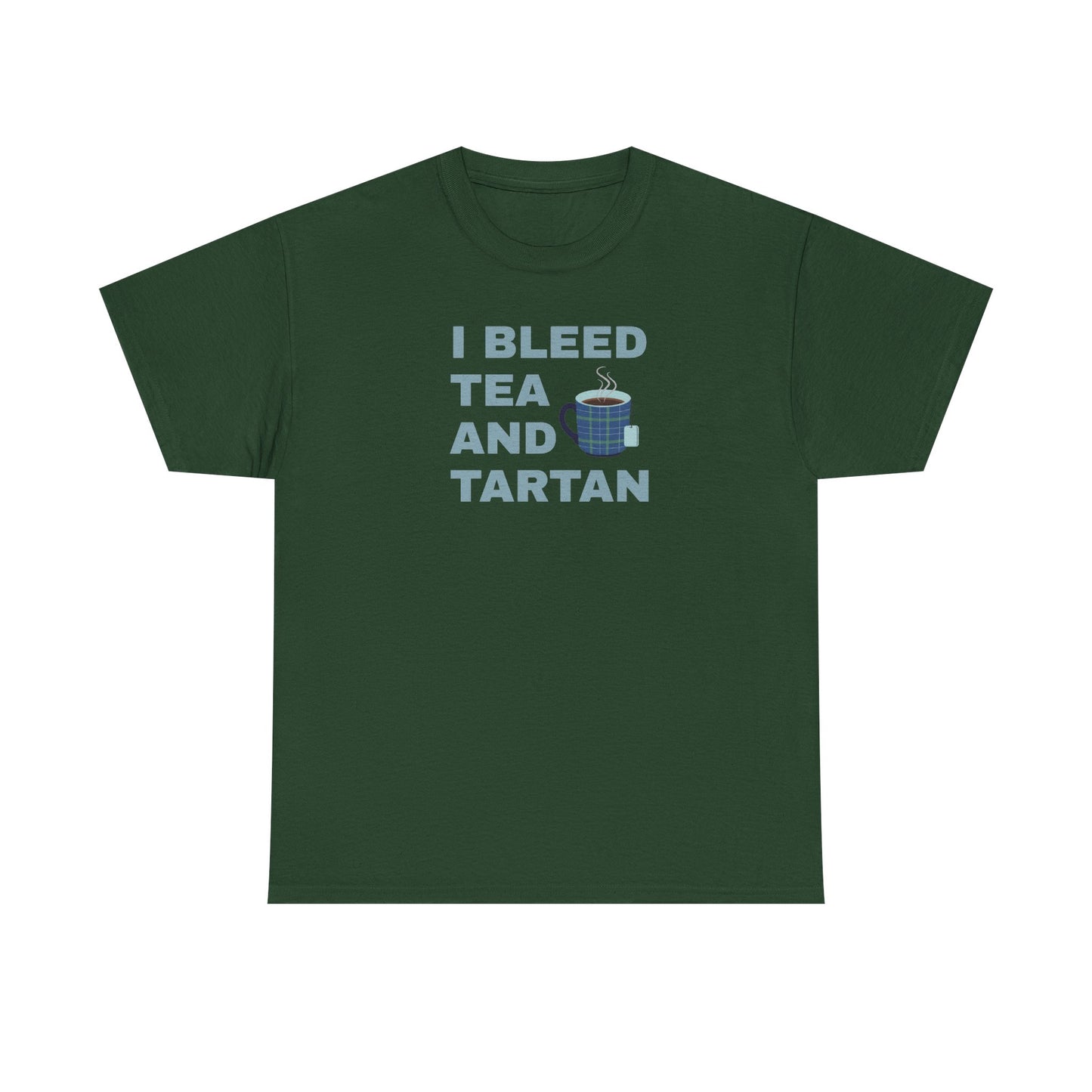 I Bleed Tea and Tartan - Tea Lover's Unisex Heavy Cotton Tee