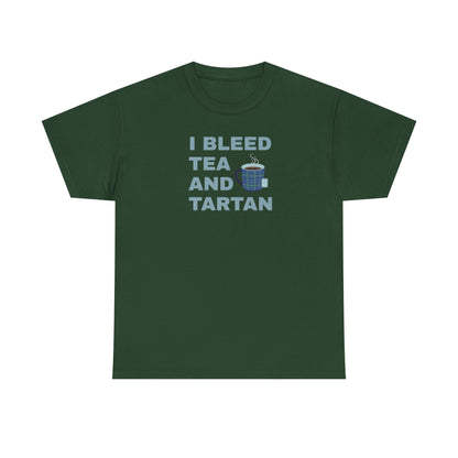 I Bleed Tea and Tartan - Tea Lover's Unisex Heavy Cotton Tee