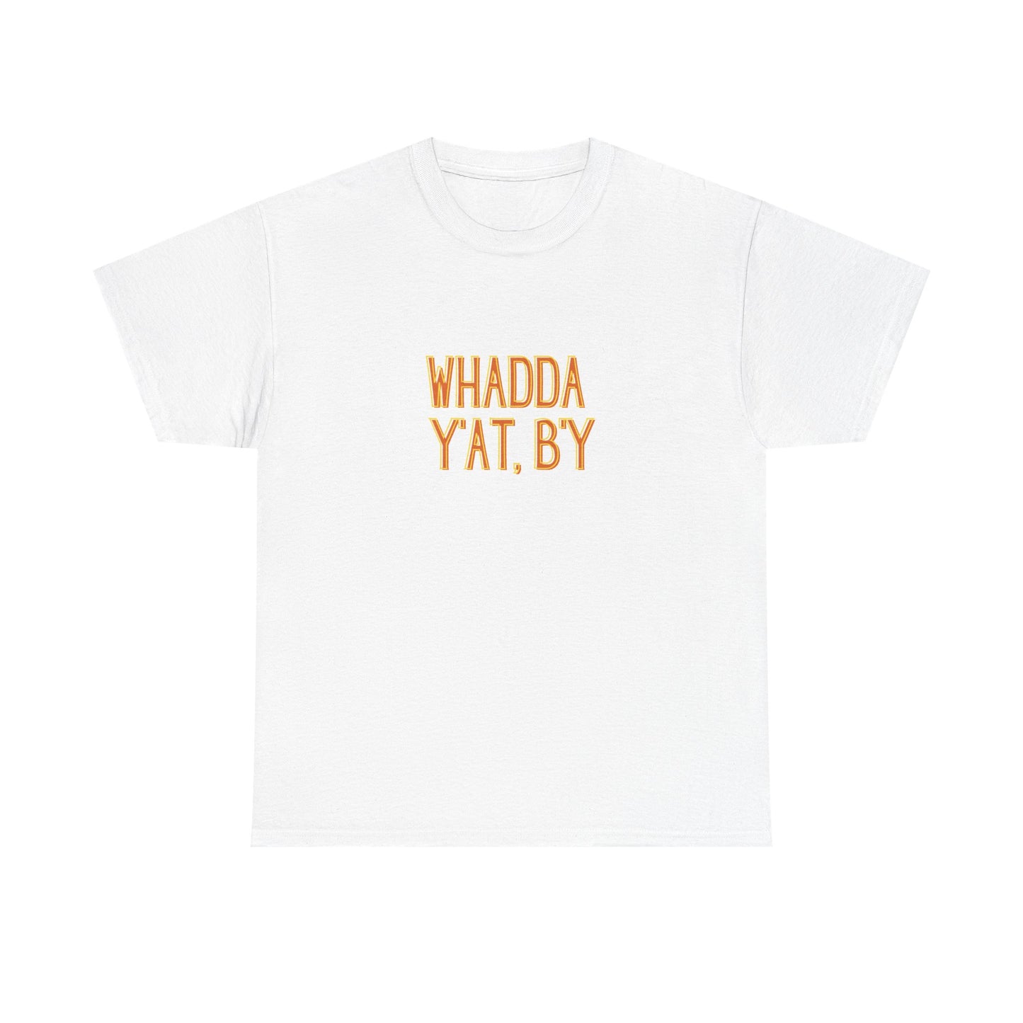 Whadda Y'at, B'y Unisex Heavy Cotton Tee, Fun Graphic Tee, Casual Wear