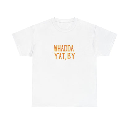Whadda Y'at, B'y Unisex Heavy Cotton Tee, Fun Graphic Tee, Casual Wear