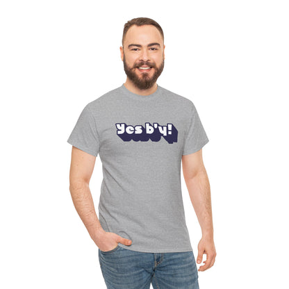 Yes b'y! Unisex Heavy Cotton Tee | Casual Shirt, Gift for Friends, Fun T-shirt