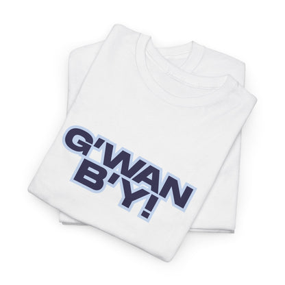 G'WAN B'Y Unisex Heavy Cotton Tee - Maritime Slang - Funny Tee