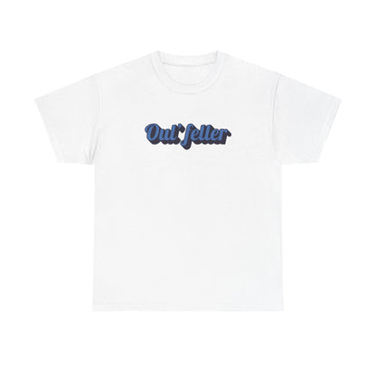 Oul' Feller Tee - Unisex Heavy Cotton Tee - Chill Vibes T-shirt