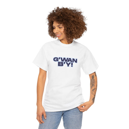 G'WAN B'Y Unisex Heavy Cotton Tee - Maritime Slang - Funny Tee