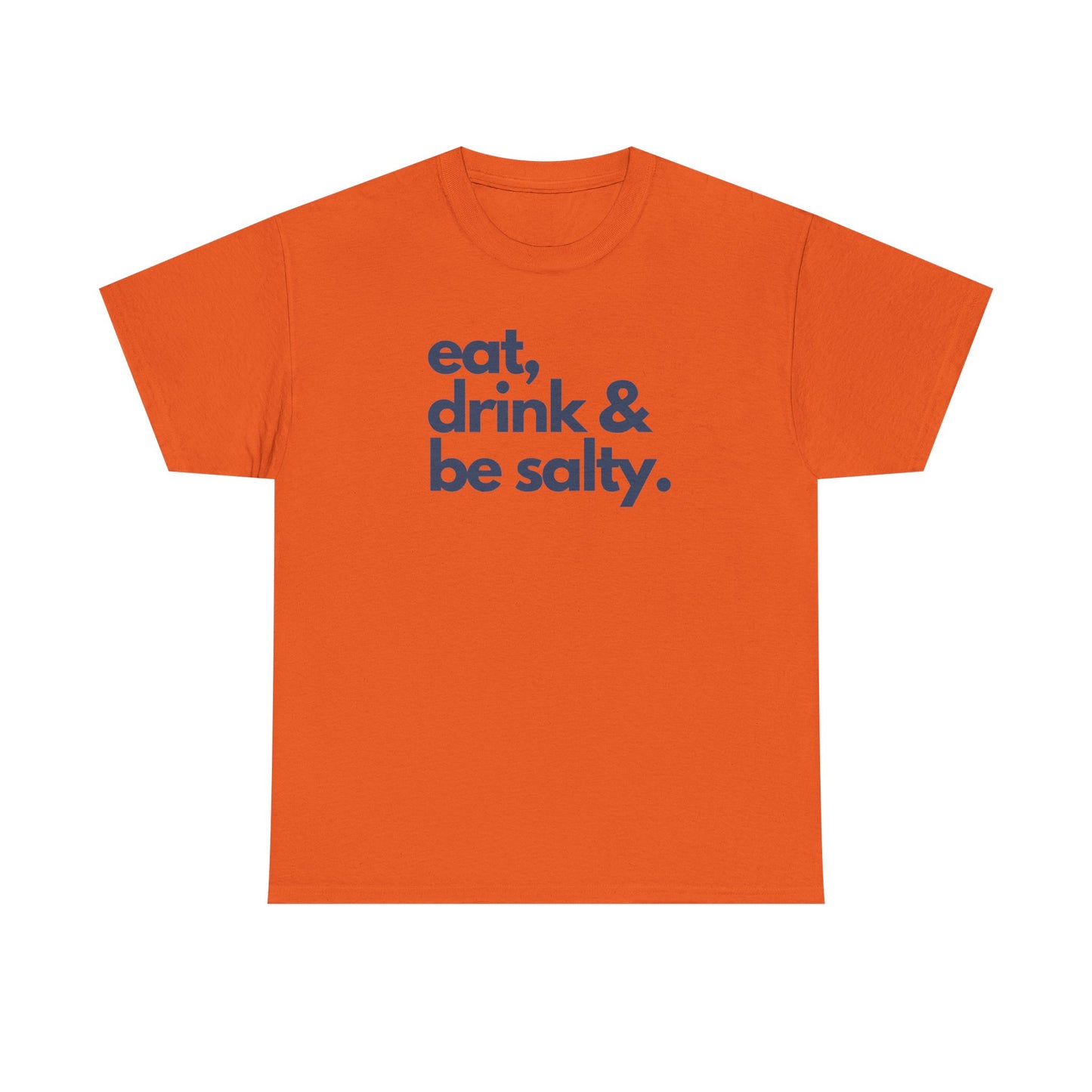 Unisex Heavy Cotton Tee - Eat, Drink & Be Salty Shirt - Perfect for Beach Days