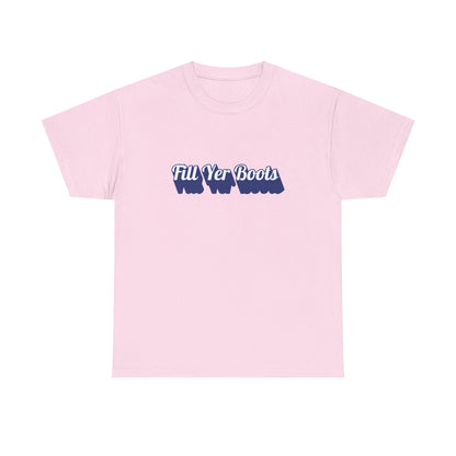 Unisex Heavy Cotton Tee- 'Fill Yer Boots' Graphic Tee, Perfect for Everyday Wear
