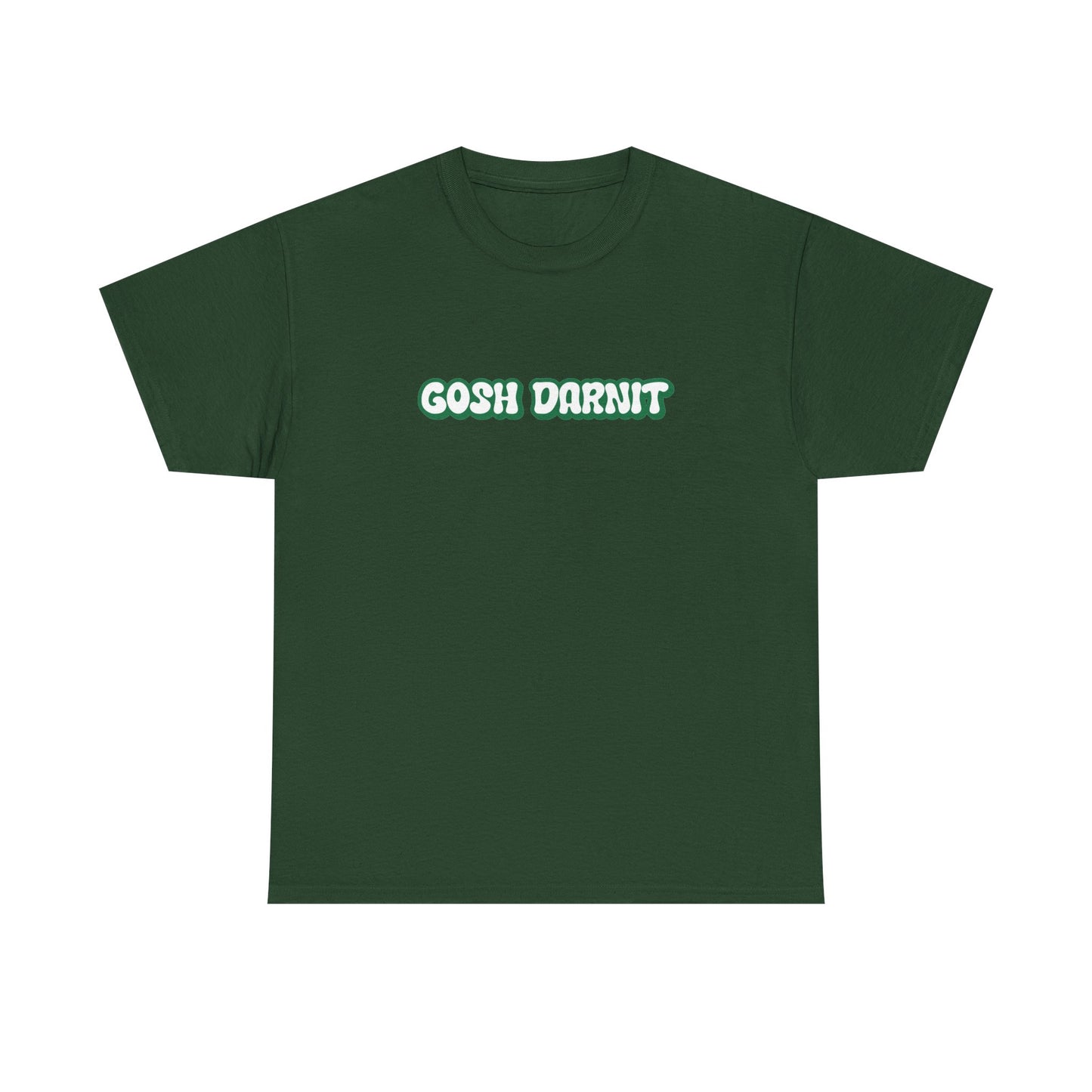 Gosh Darn It Tee, Funny Unisex Cotton Tee -  Gift for Him/Her, Humor Shirt
