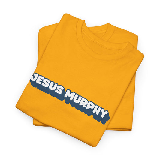 Jesus Murphy T-Shirt - Funny Unisex Tee, Casual Wear, Humor Shirt