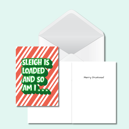Bold -Sleigh Is Loaded and So Am I Funny Christmas Card - Cheeky 5x7 Holiday Ca