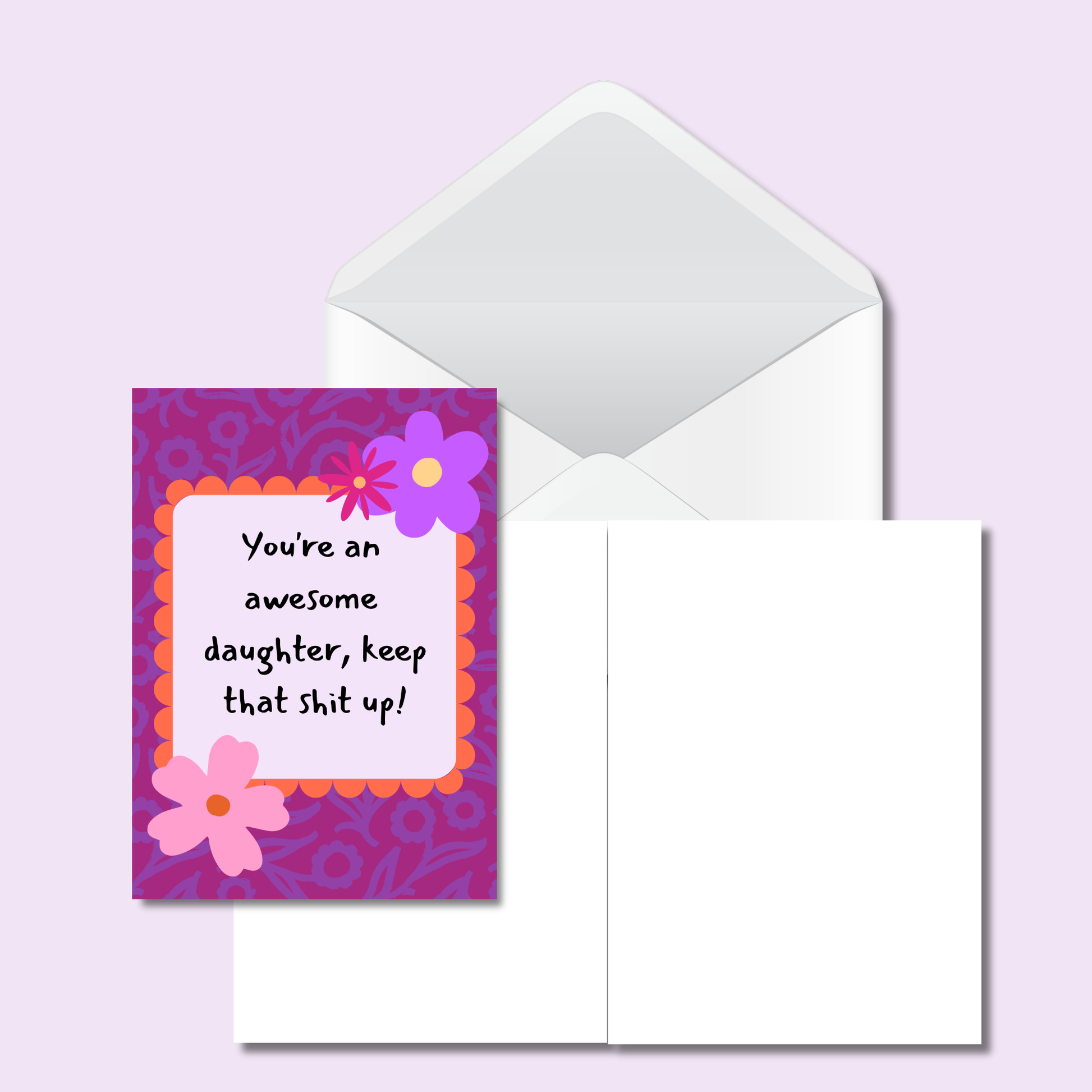 You're An Awesome Daughter - 5x7 Funny Card