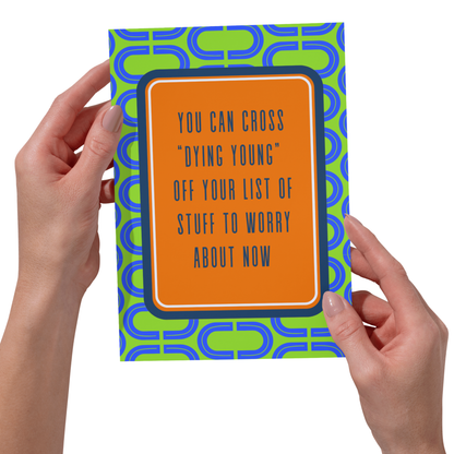 Cross Dying Young Off List Birthday Card - 5x7