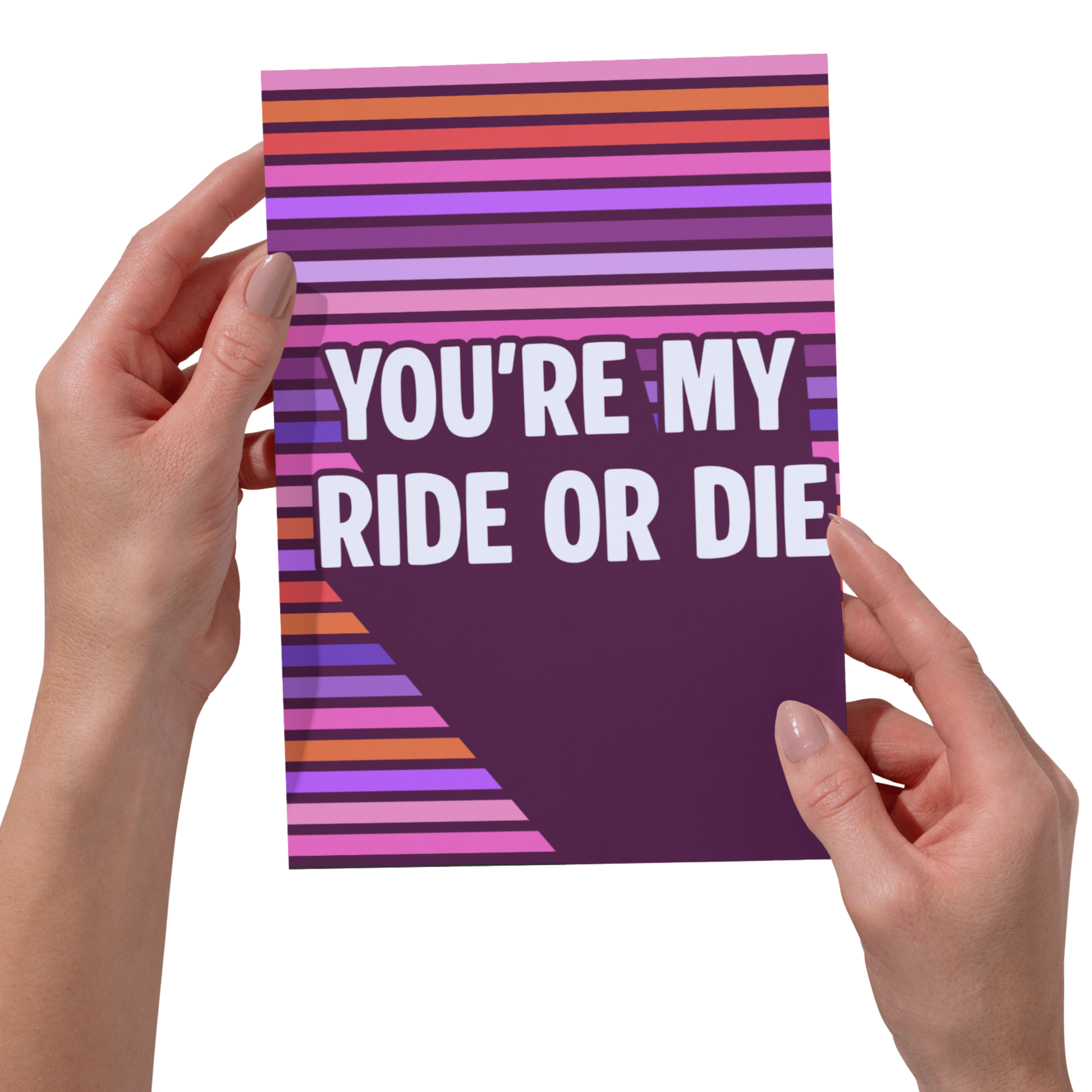 You're My Ride Or Die Card - 5x7 Funny Card