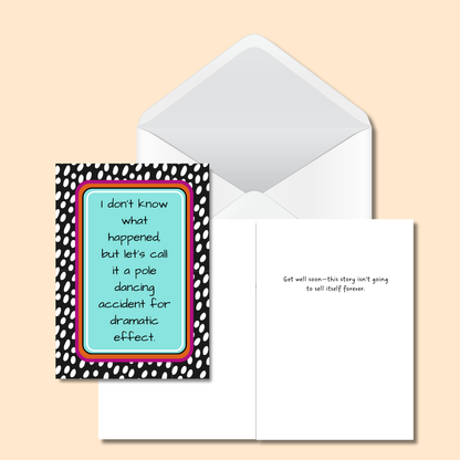 Pole Dancing Accident - Get Well Soon Card - 5x7