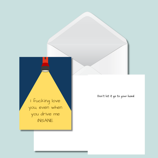 Bold -I Fucking Love You Even When You Drive Me Insane Romantic Card