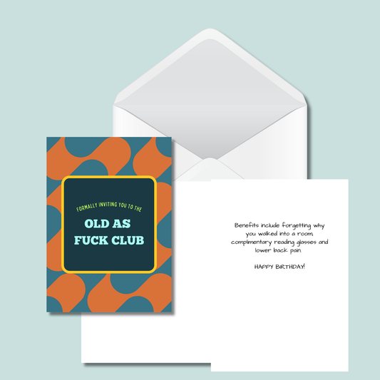 Funny -Old As Fuck Club Birthday Card - Bold Cheeky 5x7 Greeting Card