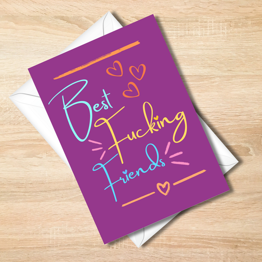 Bold -Best Fucking Friends - Forever Funny Friendship Card - Colorful 5x7 Card