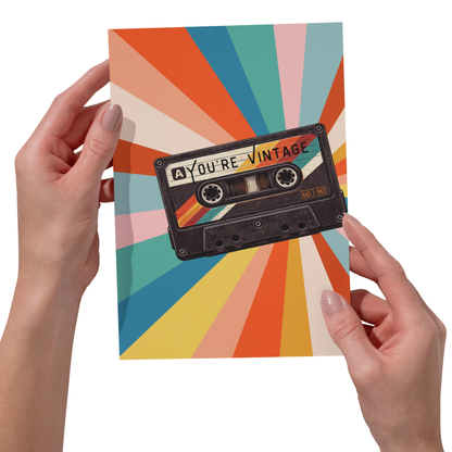 You're Vintage Birthday Card - Funny Sarcastic Card 5x7