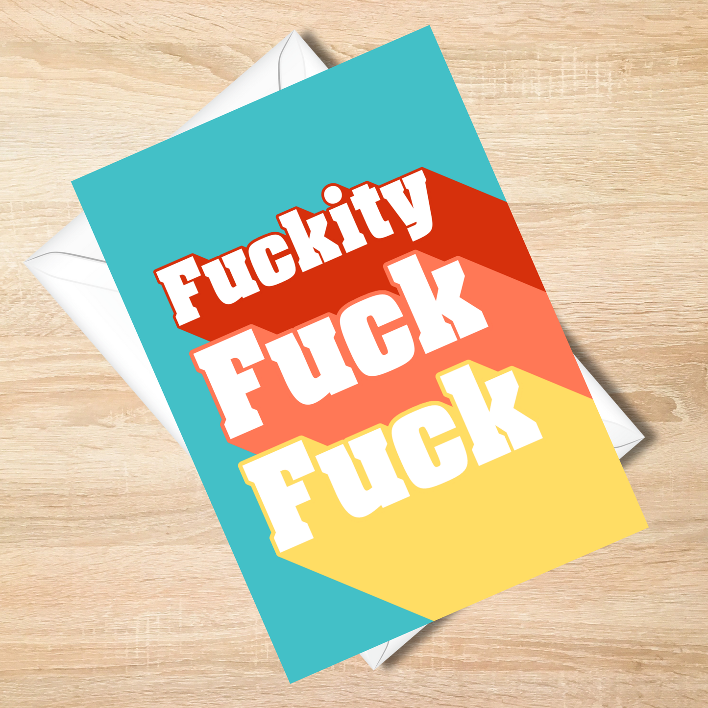 Vivid & Bold -Fuckity Fuck Fuck Funny Card - Cheeky 5x7 Greeting Card