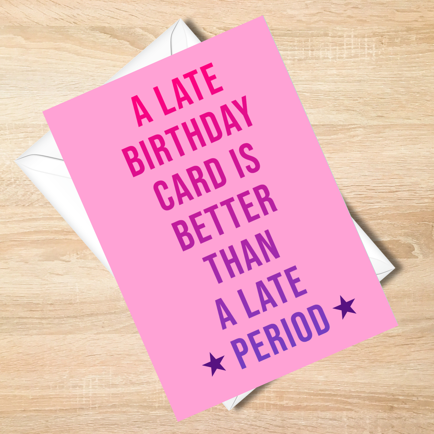 Late Period Funny Belated Birthday Card - 5x7