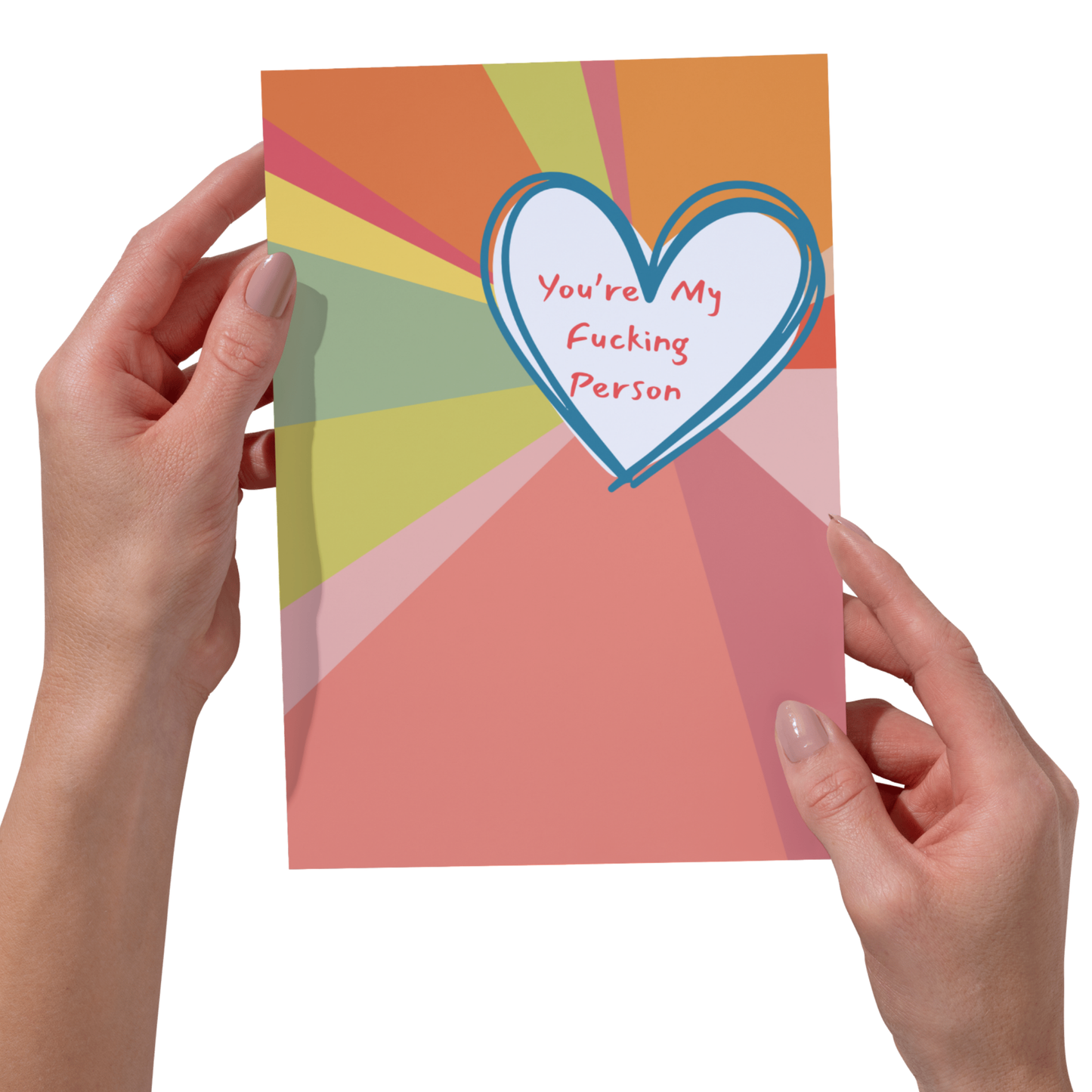 You're My F*cking Person - Valentine's Day Card - 5x7