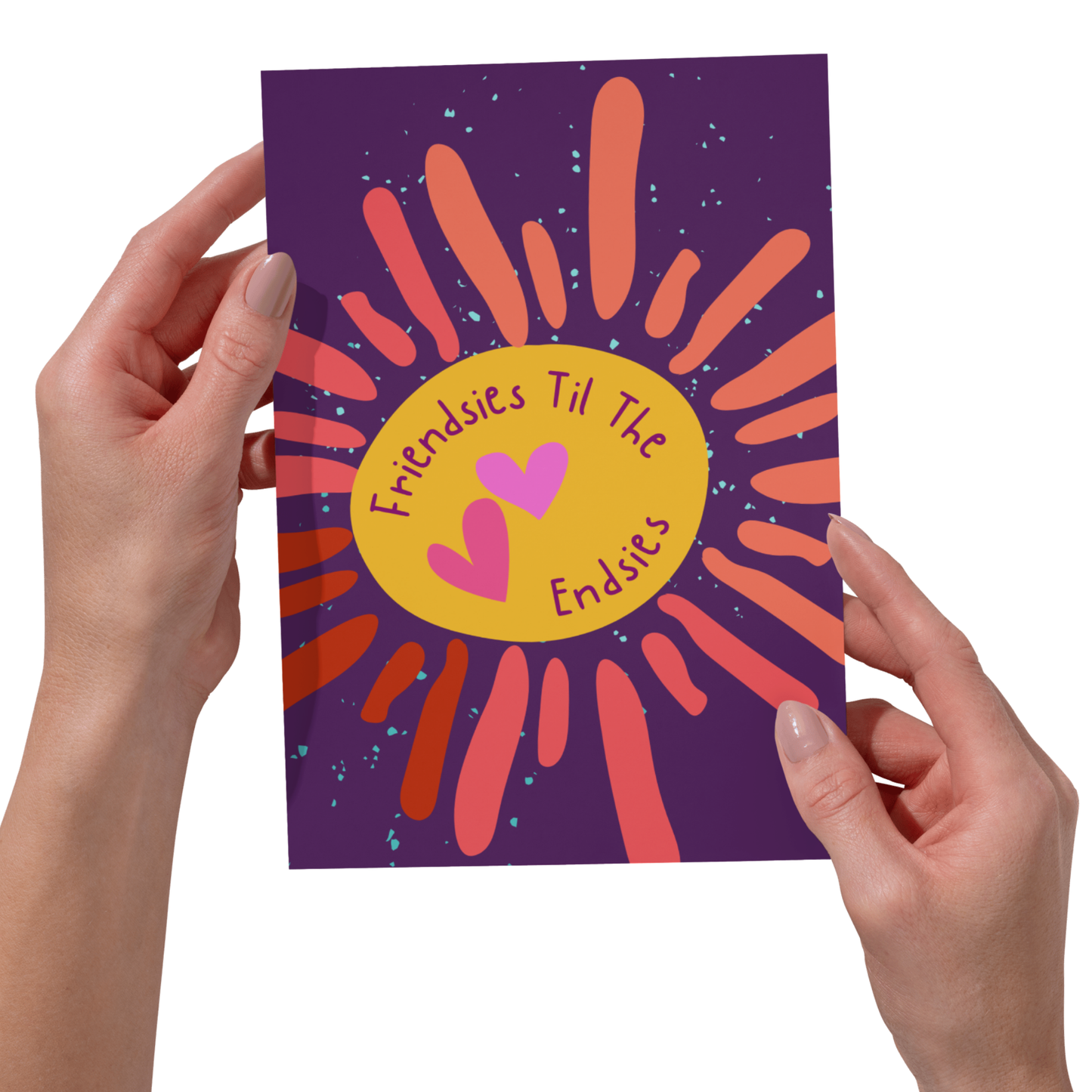 Friendsies Til The Endsies - 5x7 Funny Card