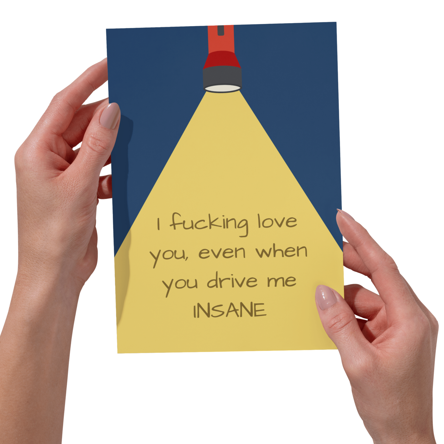 Bold -I Fucking Love You Even When You Drive Me Insane Romantic Card