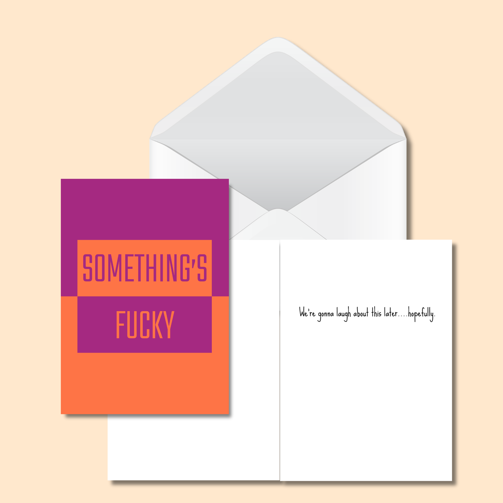 Something's Fucky Card - Funny Sarcastic 5x7 Card