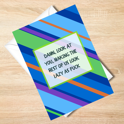 Damn Look At You Funny Card-Cheeky 5x7 Card