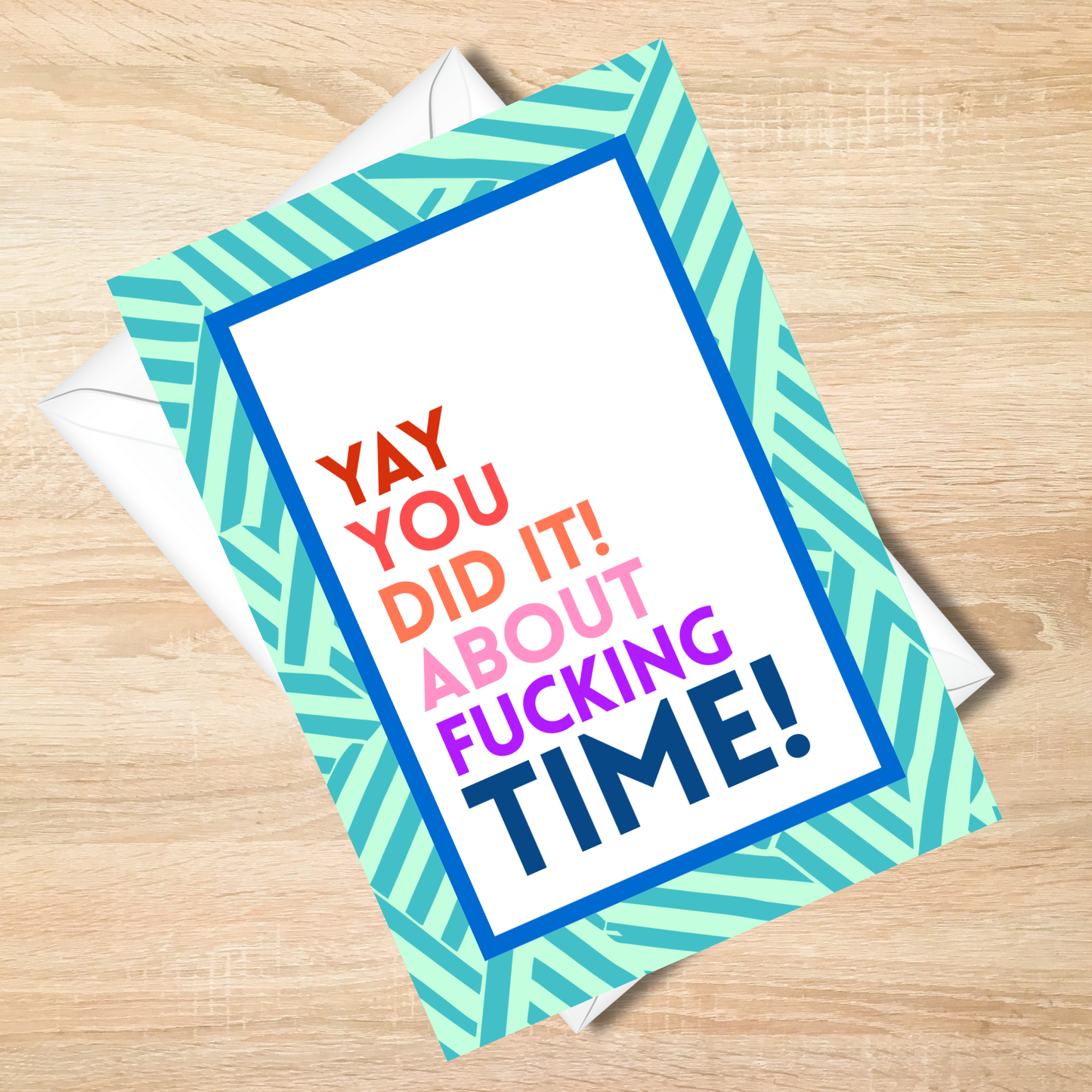 Yah You Did It Greeting Card - Funny Card
