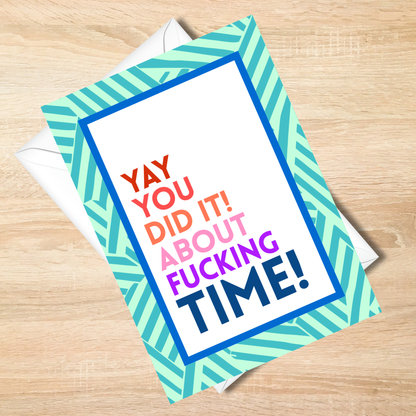Yah You Did It Greeting Card - Funny Card