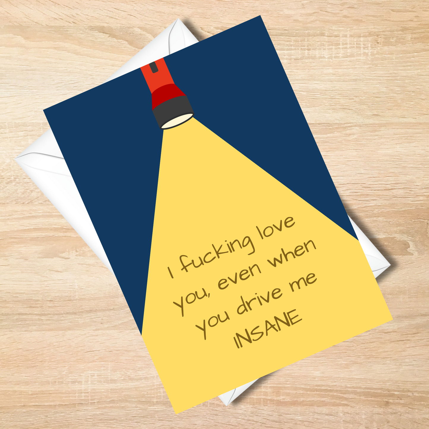 Bold -I Fucking Love You Even When You Drive Me Insane Romantic Card