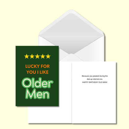 Lucky For You I Like Older Men Card - 5x7 Sarcastic Card