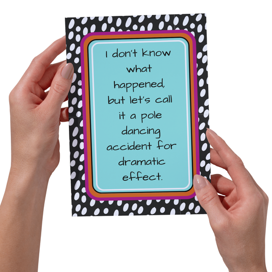 Pole Dancing Accident - Get Well Soon Card - 5x7